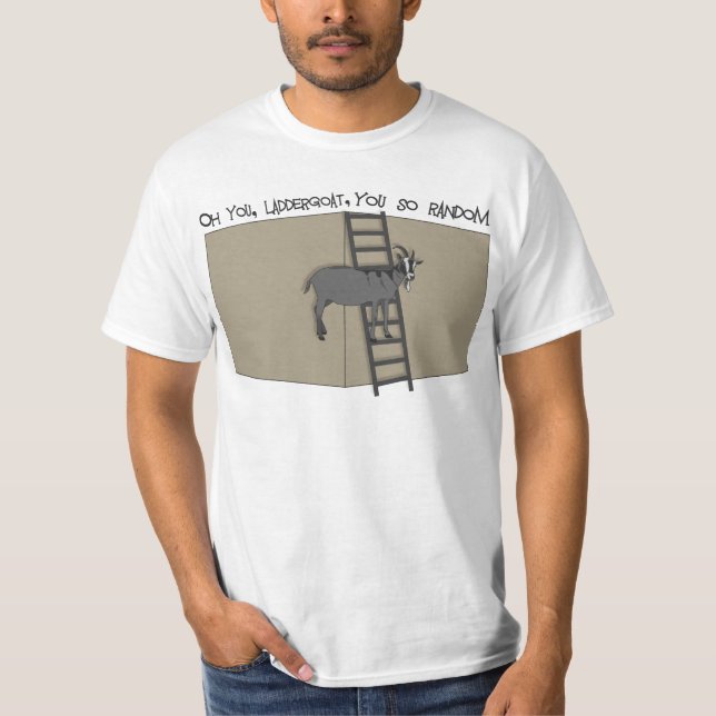 Oh You, LadderGoat , You so Random T-Shirt (Front)