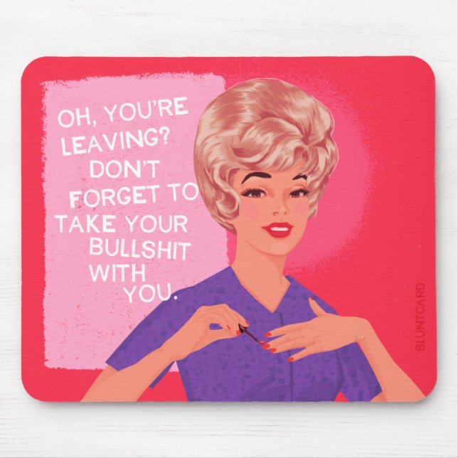 Oh, you're leaving? mouse mat (Front)