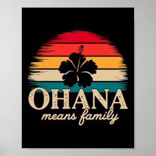 Ohana Means Family Hawaii Summer Vacation Holiday  Poster