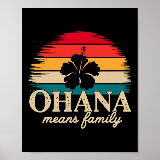 Ohana Means Family Hawaii Summer Vacation Holiday  Poster (Front)