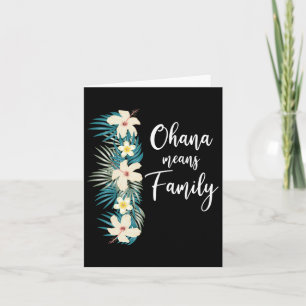 Ohana Means Family Hawaiian Flower Vacation  Card