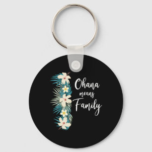 Ohana Means Family Hawaiian Flower Vacation Key Ring