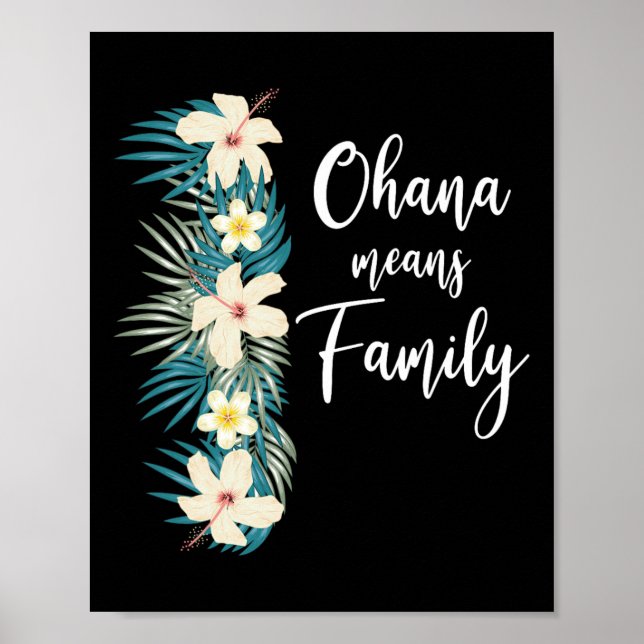 Ohana Means Family Hawaiian Flower Vacation  Poster (Front)