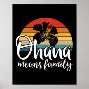 Ohana Means Family Hibiscus Retro Hawaii Summer Ho Poster
