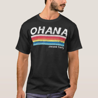 Ohana Means Family Vintage Retro Hawaii Tropical T-Shirt