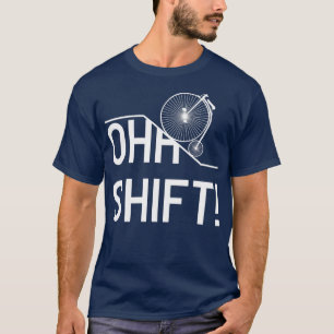 Ohh Shift!  Vintage Bicycle  T-Shirt