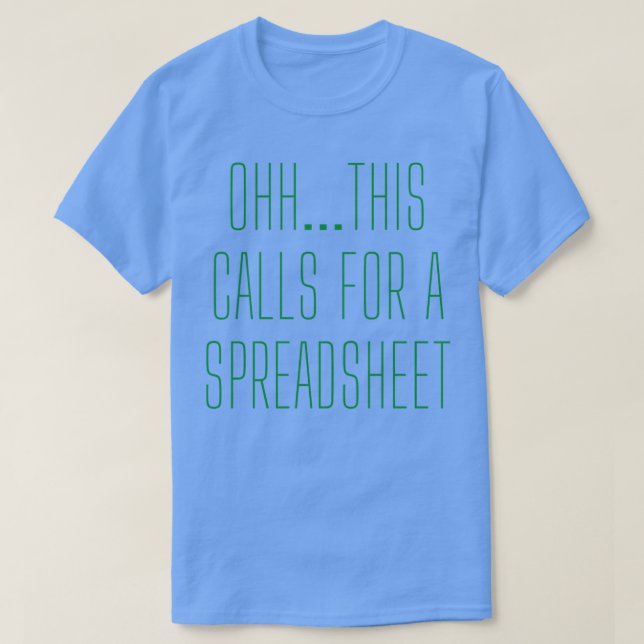 Ohh this calls for a Spreadsheet CPA axe Prep Mug  T-Shirt (Design Front)