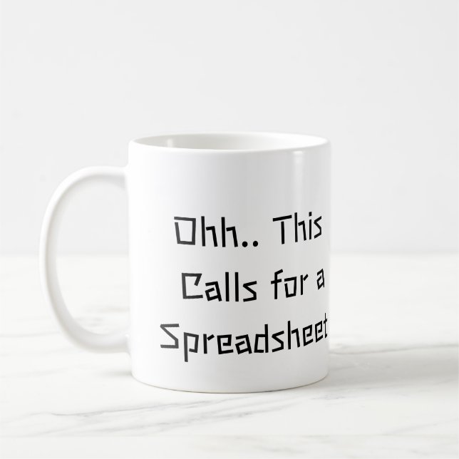 Ohh This Calls for a Spreadsheet, Excel Hero  Coffee Mug (Left)