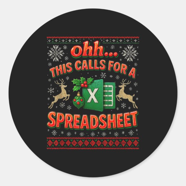 Ohh This Calls For A Spreadsheet Funny Holiday Quo Classic Round Sticker (Front)