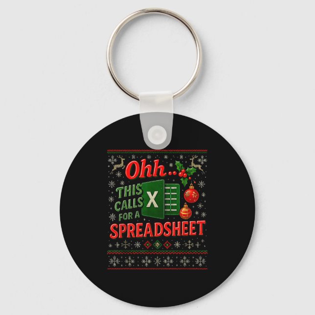 Ohh This Calls For A Spreadsheet Funny Holiday Quo Key Ring (Front)
