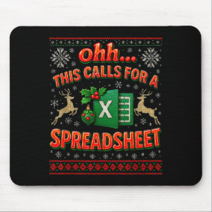 Ohh This Calls For A Spreadsheet Funny Holiday Quo Mouse Mat