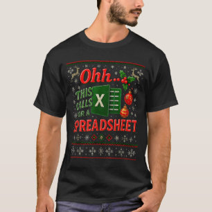 Ohh This Calls For A Spreadsheet Funny Holiday Quo T-Shirt