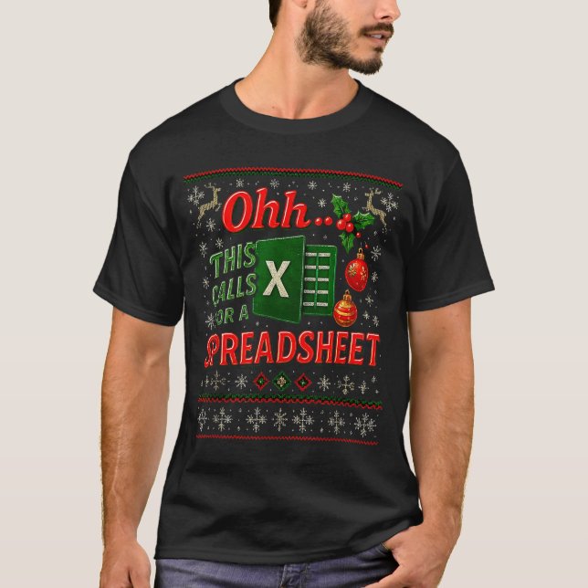 Ohh This Calls For A Spreadsheet Funny Holiday Quo T-Shirt (Front)