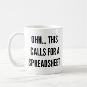 Ohh this calls for a Spreadsheet, funny mug