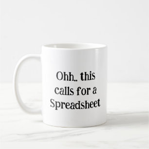 Ohh This Calls for a Spreadsheet, Funny Office Gif Coffee Mug