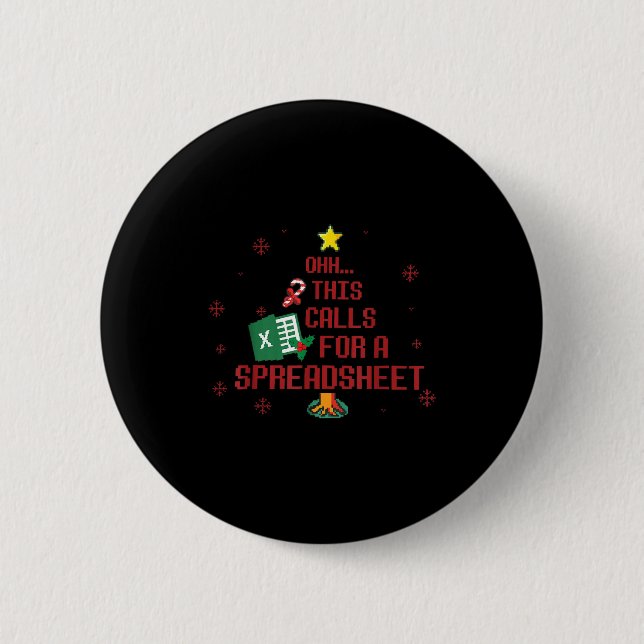 Ohhh This Calls For A Spreadsheet Ugly Christmas S 6 Cm Round Badge (Front)