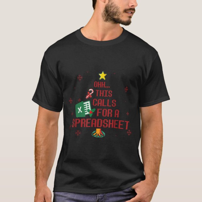 Ohhh This Calls For A Spreadsheet Ugly Christmas S T-Shirt (Front)