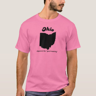 Ohio - Japanese for good morning T-Shirt