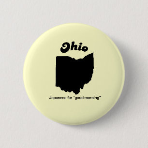 Ohio Motto - Japanese for good morning 6 Cm Round Badge