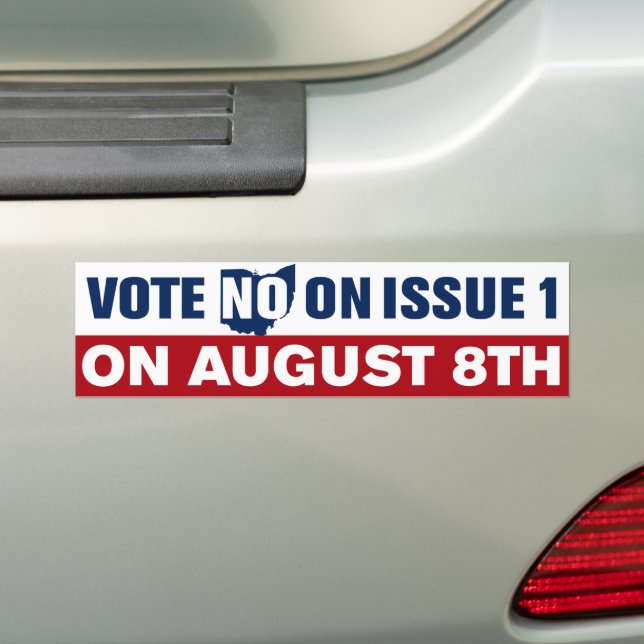 Ohio Vote No On Issue 1 August 8 Bumper Sticker (On Car)