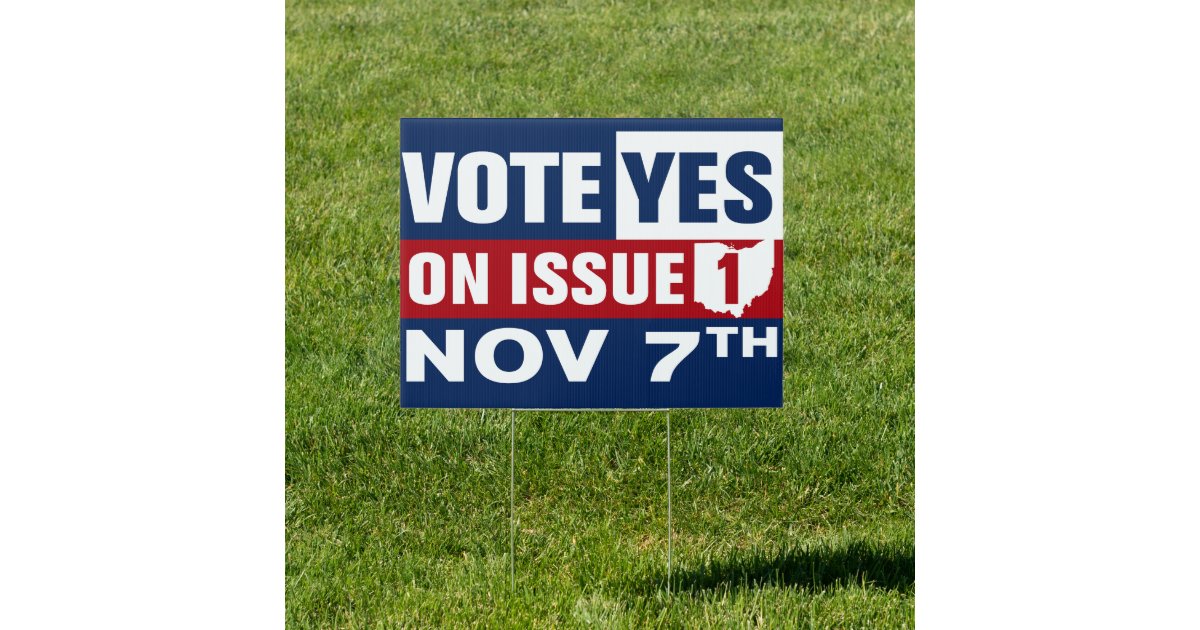 Ohio Vote Yes On Issue 1 Yard Garden Sign Zazzle