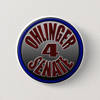 Ohlinger For Senate Pin... 6 Cm Round Badge