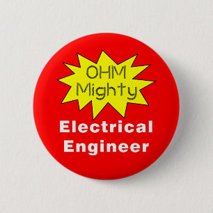 Ohm Mighty Electrical Engineer 6 Cm Round Badge
