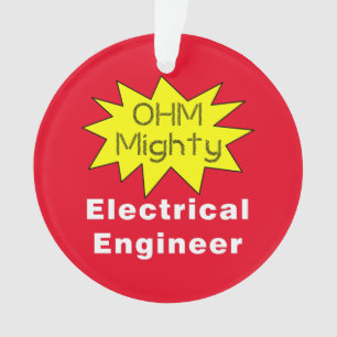 Ohm Mighty Electrical Engineer Ornament