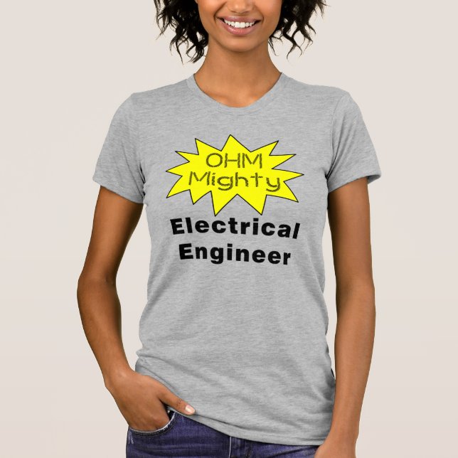 Ohm Mighty Electrical Engineer T-Shirt (Front)