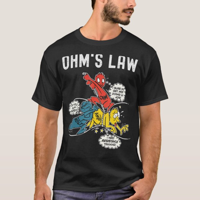 Ohms Law  Electricity Explained Electrical Enginee T-Shirt (Front)