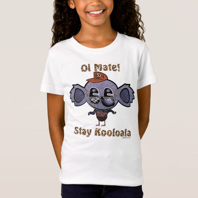 Oi mate! Stay Kooloala! T-Shirt (Front)