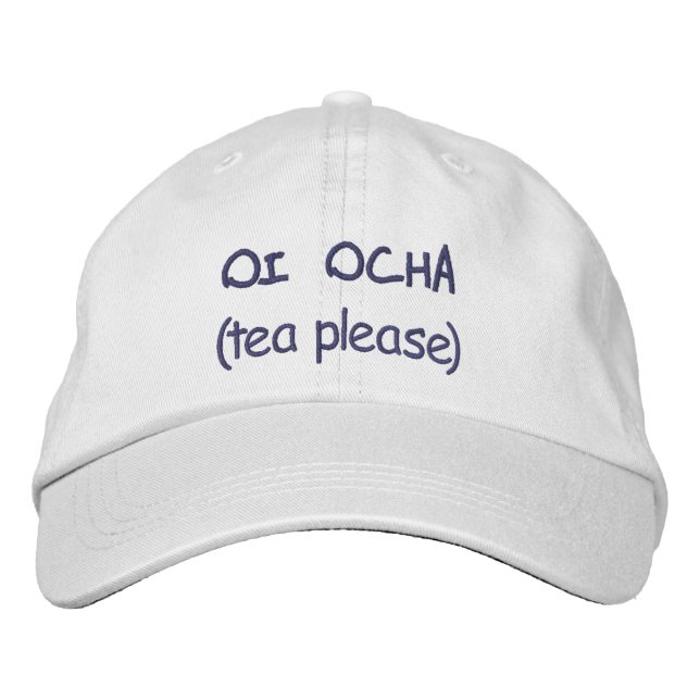 Oi Ocha (tea please) Embroidered Hat (Front)