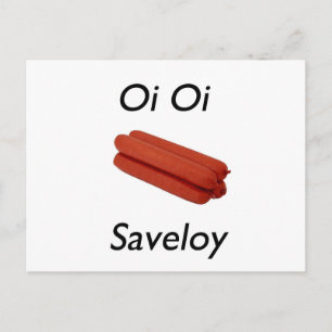 Oi Oi Saveloy Postcard