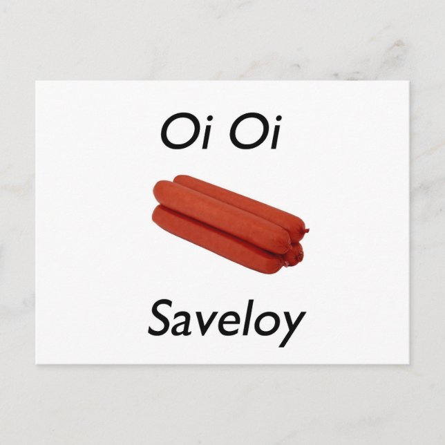 Oi Oi Saveloy Postcard (Front)