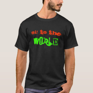 Oi! to the World T-Shirt