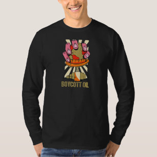 Oil Boycott Boycott Oil 3 T-Shirt