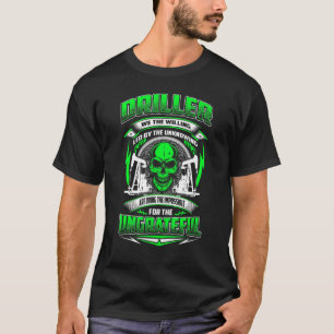Oil Field Pump Man Driller Outfit Oil Drilling Dri T-Shirt