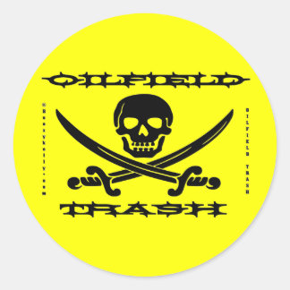 Oil Field Trash,Oilfield Sticker,Skull,Jolly Roger Classic Round Sticker