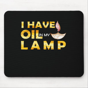 Oil In My Lamp Christian Theme Faith Motivational  Mouse Mat