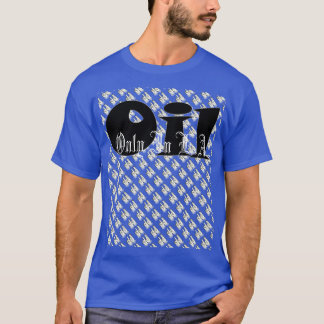 Oil: Only In L.A. by Do U T-Shirt