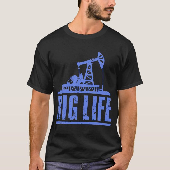 Oil Rig Men Dad Oil Field Roughneck Rig Operator T-Shirt (Front)