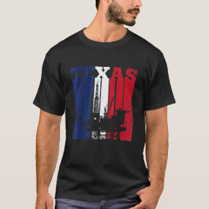 Oil Rig Texas Us Flag Oilfield Worker Rig Drilling T-Shirt