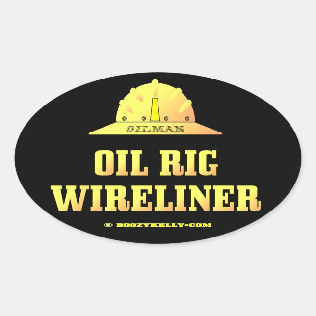 Oil Rig Wireliner,Oil,Gas,Slickline,Oil Patch,Gift Oval Sticker (Front)