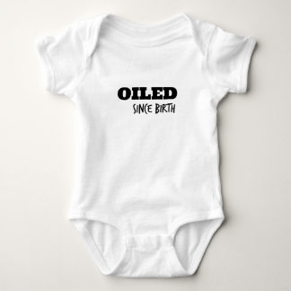 Oiled Since Birth bodysuit