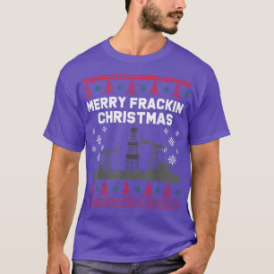 Oilfield Merry Fracking Christmas Ugly Xmas Sweate T-Shirt