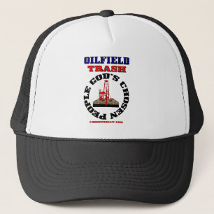 Oilfield Trash God's Chosen People,Oil Rig Hat, Trucker Hat