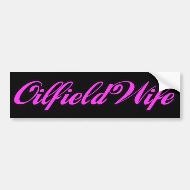 Oilfield Wife Bumper Sticker (Front)