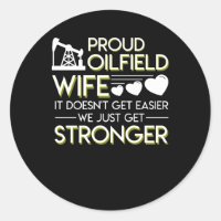 Oilfield Wife Doesnt Get Easier Get Stronger