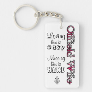 OILFIELD WIFE- Loving is Easy Key Ring