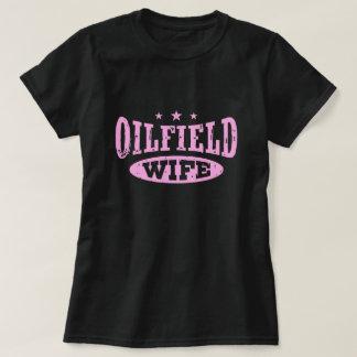 Oilfield Wife T-Shirt